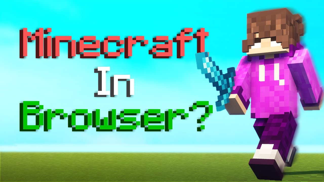 Explore the Best Minecraft Browser Options: Enjoy the Game Online